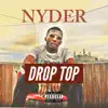 Drop Top - Single album lyrics, reviews, download