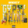 Gypse Whine - Single album lyrics, reviews, download
