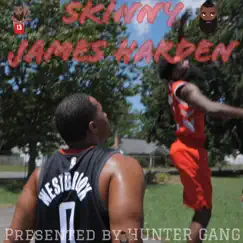 Skinny James Harden (feat. King Smurf & Dejuan Jamil) - Single by Hunter Gang album reviews, ratings, credits