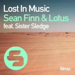 Lost in Music (feat. Sister Sledge) - Single by Sean Finn & Lotus album reviews, ratings, credits