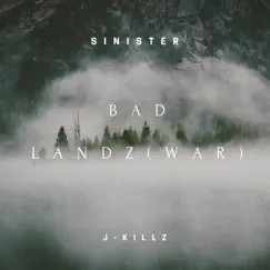 Bad Landz (war) [feat. SINister] Song Lyrics