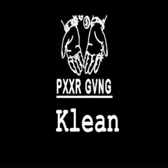 Klean - Single by PXXR GVNG album reviews, ratings, credits