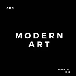 A.D.N. ( Remix By ISSE) - Single by Modern Art album reviews, ratings, credits