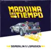 Máquina Del Tiempo - Single album lyrics, reviews, download