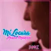 Mi Locura - Single album lyrics, reviews, download