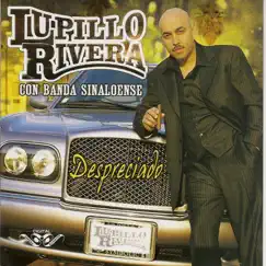 Despreciado by Lupillo Rivera album reviews, ratings, credits