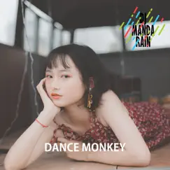 Dance Monkey - Single by DJ Manda Rain album reviews, ratings, credits