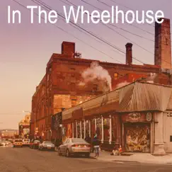 In the Wheelhouse - EP by In The Wheelhouse album reviews, ratings, credits