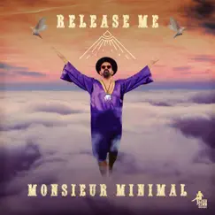 Release Me - Single by Monsieur Minimal album reviews, ratings, credits
