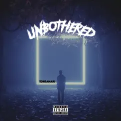 Unbothered by Idkkahari album reviews, ratings, credits
