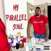 My Parallel Soul album lyrics, reviews, download