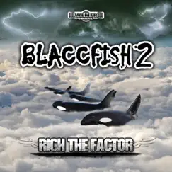 Blaccfish 2 by Rich the Factor album reviews, ratings, credits