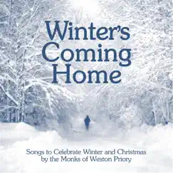 Winter's Coming Home by The Monks of Weston Priory album reviews, ratings, credits