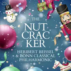 The Nutcracker by Heribert Beissel & Bonn Classical Philharmonic album reviews, ratings, credits