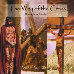 The Way of the Cross by Donna Cori Gibson album reviews, ratings, credits