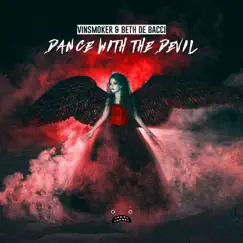 Dance With the Devil - Single by Vinsmoker & Beth De Bacci album reviews, ratings, credits