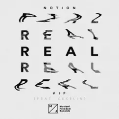 Real (feat. Cecelia) [VIP Mix] - Single by Notion album reviews, ratings, credits