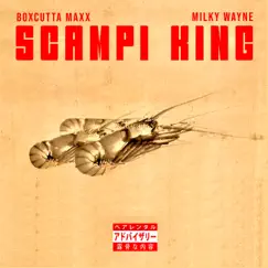 Scampi King by Boxcutta Maxx & Milky Wayne album reviews, ratings, credits