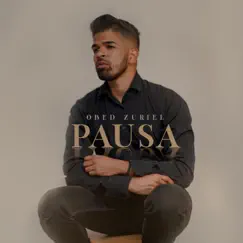 Pausa - Single by Obed Zuriel album reviews, ratings, credits