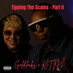 Tipping the Scales, Pt. 2 - Single by Kittn & Goldilocks album reviews, ratings, credits