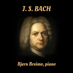 Bach: The Well-Tempered Clavier (Excerpts) / Chromatic Fantasia and Fugue by Bjorn Breimo album reviews, ratings, credits