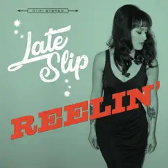 Reelin' - EP by Late Slip album reviews, ratings, credits