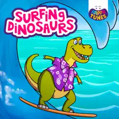 Surfing Dinosaurs - Single by Happy Tunes album reviews, ratings, credits