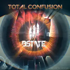 Total Confusion (Radio Edit) - Single by Bstate album reviews, ratings, credits