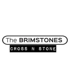 Cross N Stone - Single by The Brimstones album reviews, ratings, credits