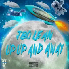 Up Up and Away - Single by JBo Lean album reviews, ratings, credits