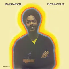 Rhythm of Life by James Mason album reviews, ratings, credits