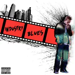 Industry Blues Song Lyrics