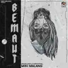 Bemaut (feat. Saurabh Tanwar) - Single album lyrics, reviews, download