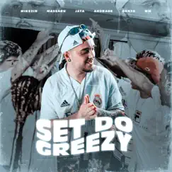 Aldeia Records Presents: SET DO GREEZY 1.0 - Single by Greezy, Mikezin, Andrade, JayA Luuck, Massaru, Danzo & WM album reviews, ratings, credits
