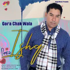 Ishq - Single by Gora Chak Wala album reviews, ratings, credits