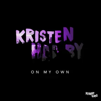 On My Own - Single by Kristen Hanby album download