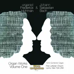 Organist Frederick Hohman & Johann Sebastian Bach, Vol. 1 by Frederick Hohman album reviews, ratings, credits