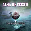 Alma de Cristo santifícame - Single album lyrics, reviews, download