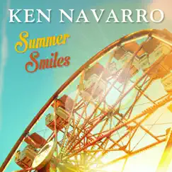 Summer Smiles - Single by Ken Navarro album reviews, ratings, credits