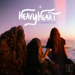 Heavy Heart (feat. Glennellen) Song Lyrics