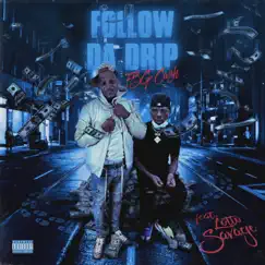 Follow DA Drip (feat. Lotto Savage) - Single by FBG Cash album reviews, ratings, credits
