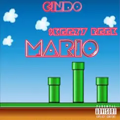 Mario (feat. Skeezy Reek) - Single by Cindo album reviews, ratings, credits
