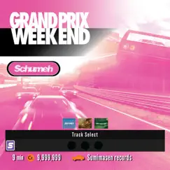 Grand Prix Week End - Single by Schumeh album reviews, ratings, credits