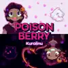Poison Berry - Single album lyrics, reviews, download
