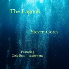 The Lagoon - Single by Steven Gores album reviews, ratings, credits