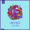 Complex World - EP album lyrics, reviews, download
