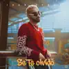 Se Te Olvidó - Single album lyrics, reviews, download