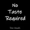 No Taste Required album lyrics, reviews, download