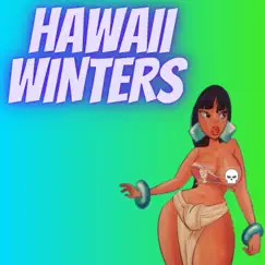 Hawaii Winters - Single by Gsarcade album reviews, ratings, credits