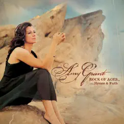Rock of Ages... Hymns & Faith by Amy Grant album reviews, ratings, credits